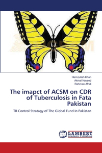 imapct of ACSM on CDR of Tuberculosis in Fata Pakistan