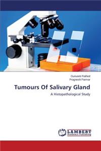 Tumours of Salivary Gland