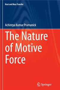 Nature of Motive Force