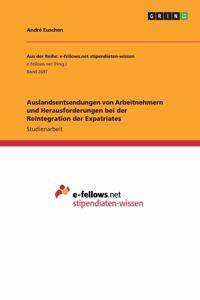 Auslandsentsendungen von Arbeitnehmern und Herausforderungen bei der Reintegration der Expatriates