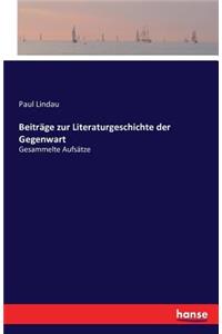 Beiträge zur Literaturgeschichte der Gegenwart