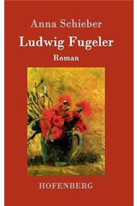 Ludwig Fugeler