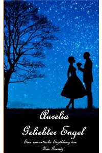 Aurelia - Geliebter Engel