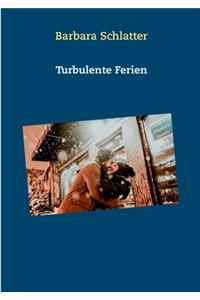 Turbulente Ferien