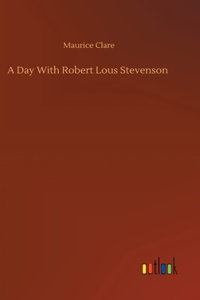 Day With Robert Lous Stevenson