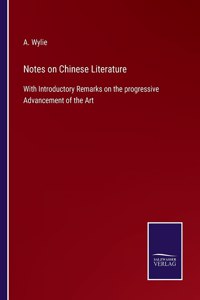 Notes on Chinese Literature