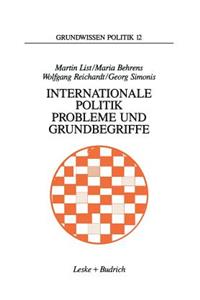 Internationale Politik. Probleme Und Grundbegriffe