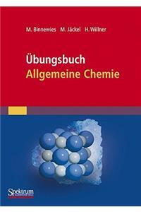 Übungsbuch Allgemeine Chemie
