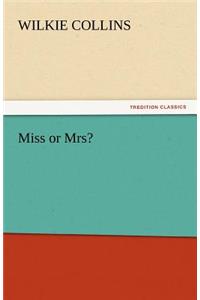 Miss or Mrs?