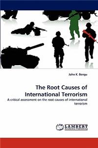 The Root Causes of International Terrorism