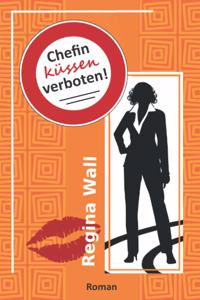 Chefin küssen verboten!
