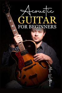 Acoustic Guitar for Beginners