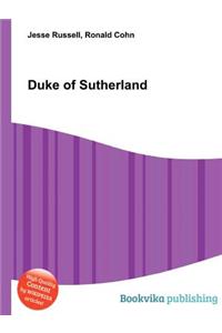Duke of Sutherland