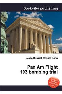 Pan Am Flight 103 Bombing Trial
