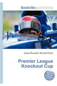 Premier League Knockout Cup