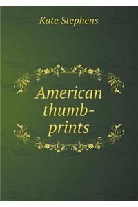 American Thumb-Prints