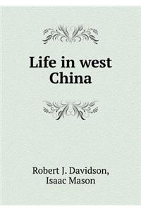 Life in West China