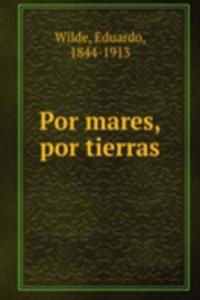 Por mares, por tierras