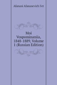 MOI VOSPOMINANIIA 1848-1889 VOLUME 1 RU