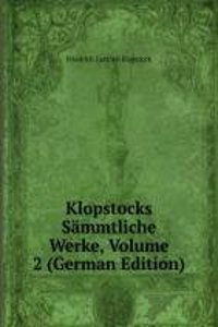 Klopstocks Sammtliche Werke, Volume 2 (German Edition)