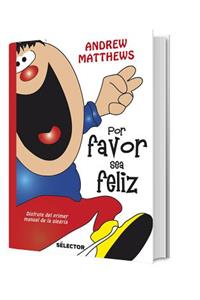 Por Favor Sea Feliz