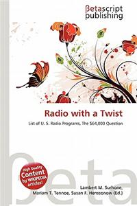 Radio with a Twist