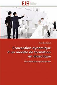 Conception Dynamique d''un Modèle de Formation En Didactique