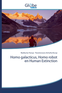 Homo galacticus, Homo robot en Human Extinction