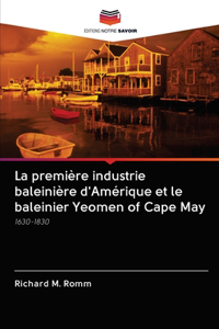 La première industrie baleinière d'Amérique et le baleinier Yeomen of Cape May