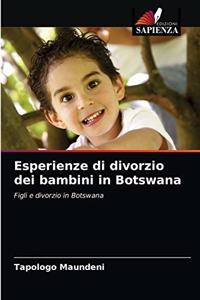 Esperienze di divorzio dei bambini in Botswana