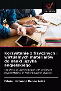Korzystanie z fizycznych i wirtualnych materialów do nauki jezyka angielskiego