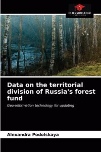 Data on the territorial division of Russia's forest fund