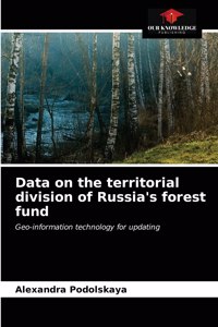 Data on the territorial division of Russia's forest fund
