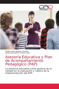 Asesoría Educativa y Plan de Acompañamiento Pedagógico (PAP)