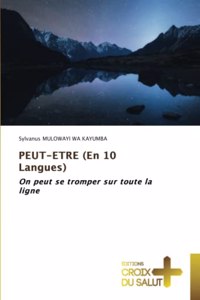 PEUT-ETRE (En 10 Langues)