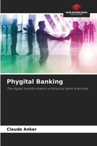 Phygital Banking
