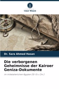 Die verborgenen Geheimnisse der Kairoer Geniza-Dokumente