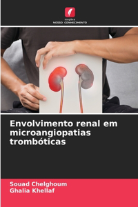 Envolvimento renal em microangiopatias trombóticas