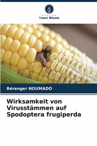 Wirksamkeit von Virusstämmen auf Spodoptera frugiperda