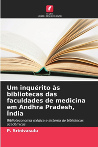 Um inquérito às bibliotecas das faculdades de medicina em Andhra Pradesh, Índia