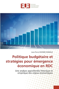 Politique budgétaire et stratégies pour émergence économique en RDC
