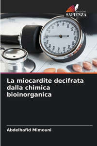 miocardite decifrata dalla chimica bioinorganica
