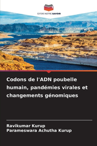 Codons de l'ADN poubelle humain, pandémies virales et changements génomiques