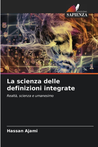 La scienza delle definizioni integrate