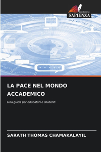La Pace Nel Mondo Accademico