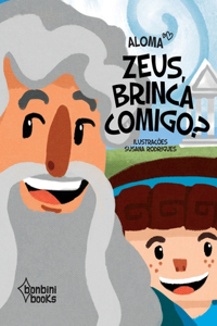 Zeus, Brinca Comigo?