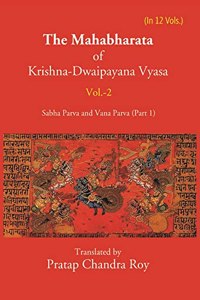 The Mahabharata Of Krishna-Dwaipayana Vyasa (Sabha Parva And Vana Parva (Part-1)