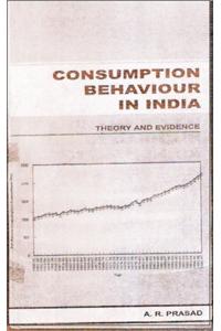 Consumption Behaviour in India - Theory And Evidence (HB)