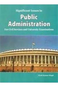 Significant Issues in Public Administration