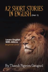 A2 Short Stories in English (Vol. 1), Learn English With Africa